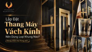 Lắp đặt thang máy vách kính