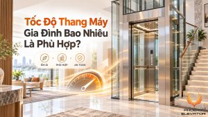 tốc độ thang máy gia đình