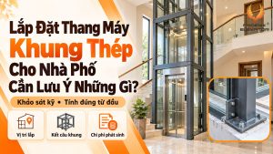 lắp đặt thang máy khung thép cho nhà phố